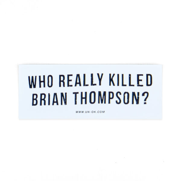 Who really killed Brian Thompson? sticker